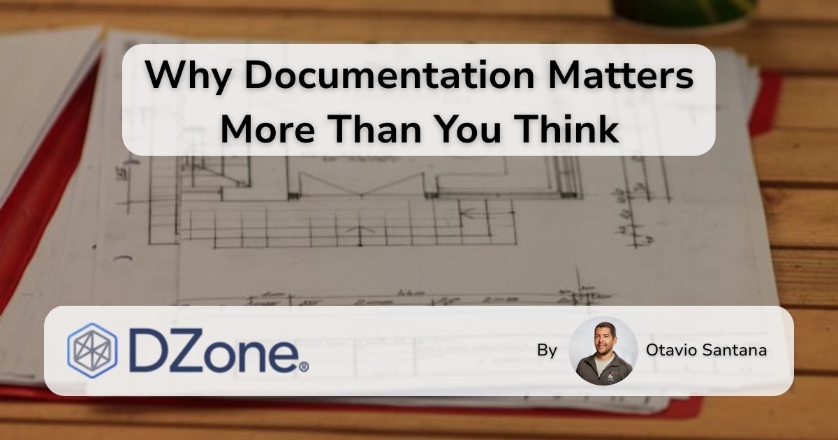 Why Documentation Matters More Than You Think